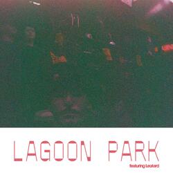 Lagoon Park (feat. Leotard)