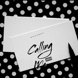 Calling Me