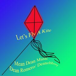 Let's Fly A Kite