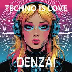 TECHNO IS LOVE