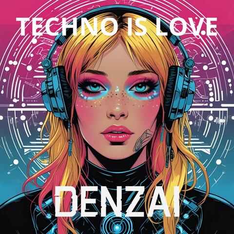 TECHNO IS LOVE