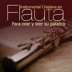 Nueva Alabanza Instrumental con Flauta