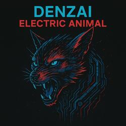ELECTRIC ANIMAL (HARD VIBE)