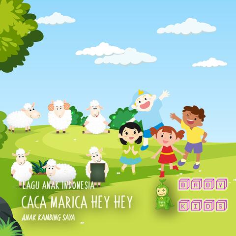Lagu Anak Caca Marica Hey Hey (Anak Kambing Saya)