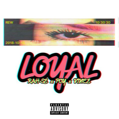 Loyal (feat. Poy & Vince)