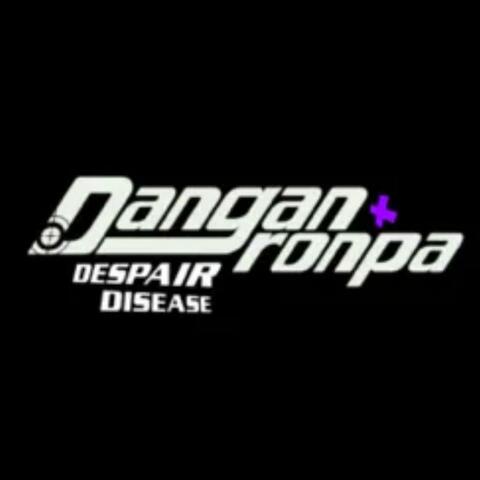 DANGANRONPA: Despair Disease (Distrust)