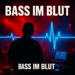 Bass im Blut