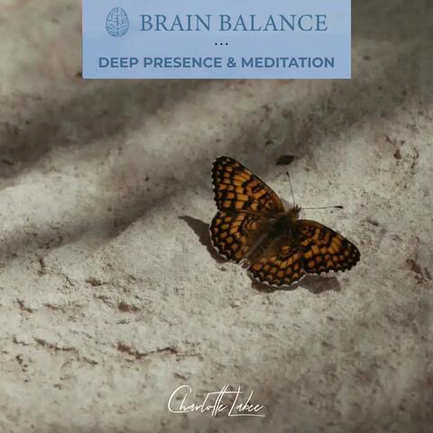 Deep Presence & Meditation