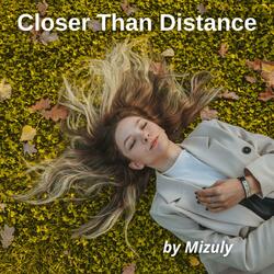 Closer than distance