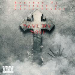Save My Soul (feat. Haystak X Chris Taylor)