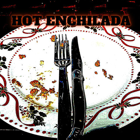 Hot Enchilada