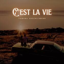 C'est la vie