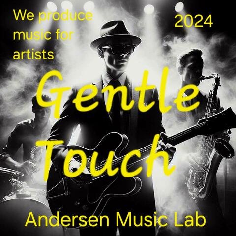 Gentle Touch