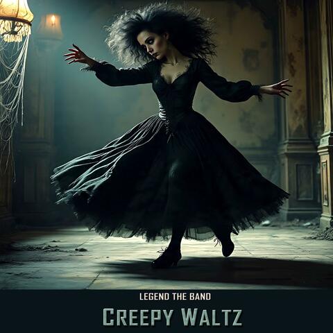 Creepy Waltz