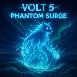 VOLT 5: Phantom Surge