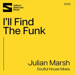 I'll Find The Funk (Soulful House Extended Mix)