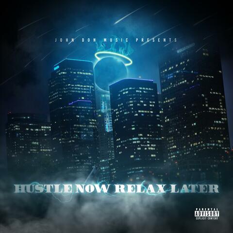 Hustle Now Relax Later
