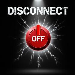 Disconnect
