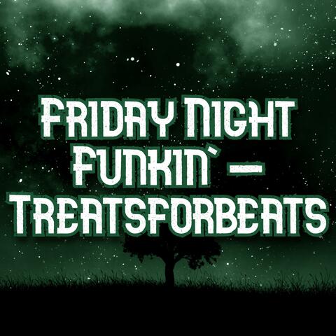 Friday Night Funkin' - Treatsforbeats