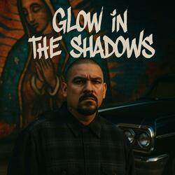 Glow in the Shadows