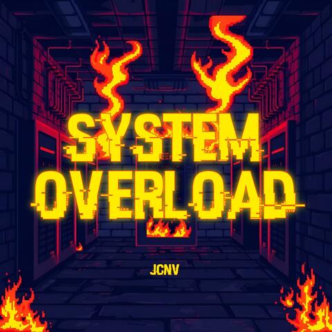 SYSTEM OVERLOAD