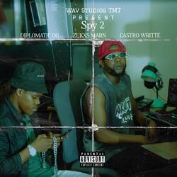 Spy 2 (Diplomatic oG) (feat. Diplomatic oG, zukxs Marn & Castro Writte)