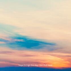 Hope Brings The Day