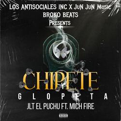 CHIPETE Y GLOPETA (feat. MICH FIRE)