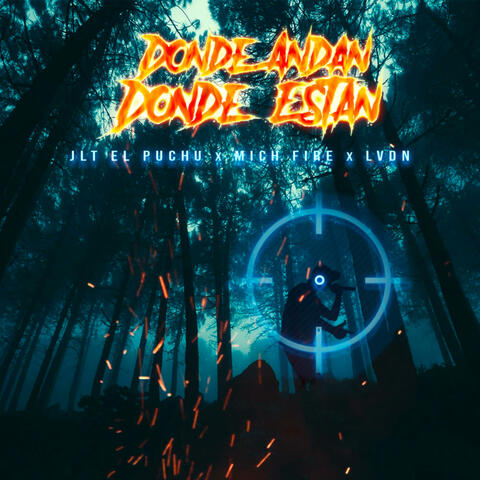Donde Andan Donde Estan (feat. Legacy Lvdn & Mich fire)