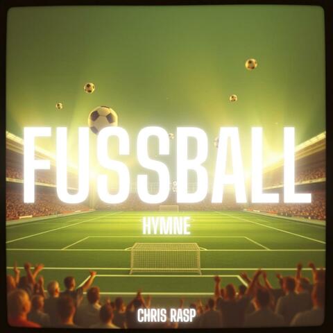 Fussball Hymne