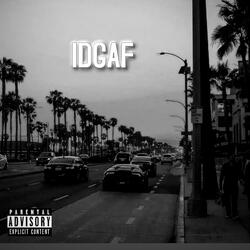 IDGAF! (feat. YMM KULTURE)