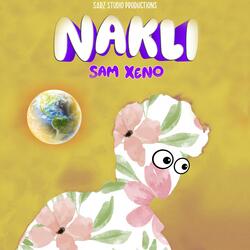 Nakli (feat. Sam Xeno)