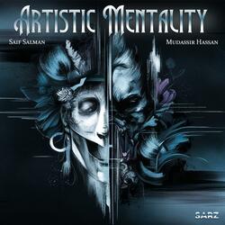 Artistic Mentality (feat. Saif Salman & Mudassir Hassan)