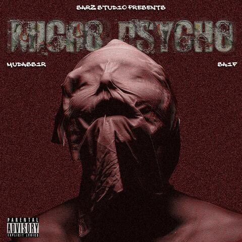 Micro Psycho (feat. Saif & Mudassir)