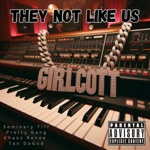 They not like us (feat. Pretty Gang, Khaos Renee & Tan DaGod)