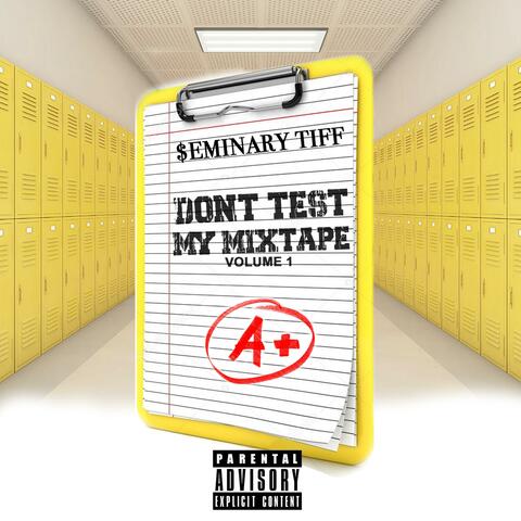 Don't Test My Mixtape, Vol. 1
