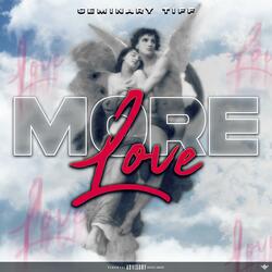 More Love