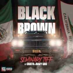 Black and Brown (official audio) (feat. Chato & Baby Gas)