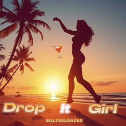 Drop it girl