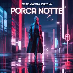 Porca notte (feat. Jessy Jay) (Extended mix)