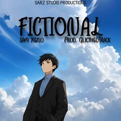 Fictional (feat. Sam Xeno)