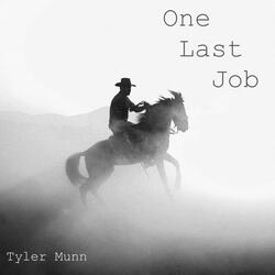 One Last Job