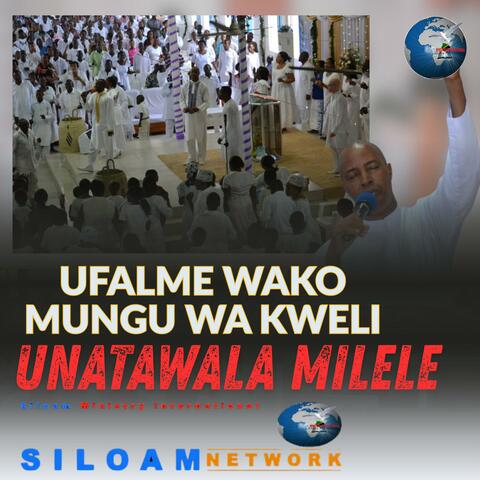UFALME WA MUNGU WA KWELI UNATAWALA