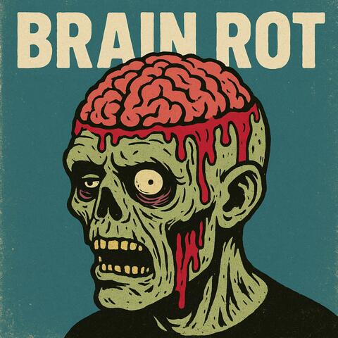 Brain Rot