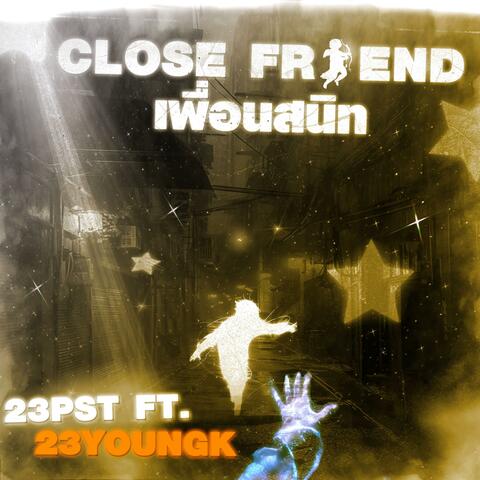 เพื่อนสนิท (Close Friends) (feat. YOUNGK)