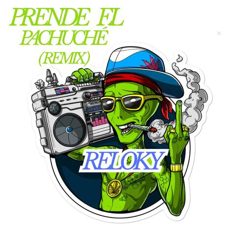 EL PACHUCHE (feat. RELOKY)