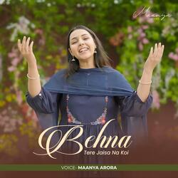 Behna tere jaisa na koi