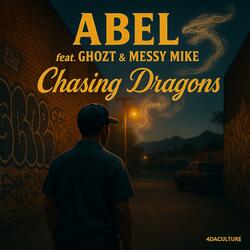 Chasing Dragons (feat. Ghozt & Messy Mike)