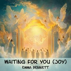 Waiting For You