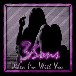 When I'm With You